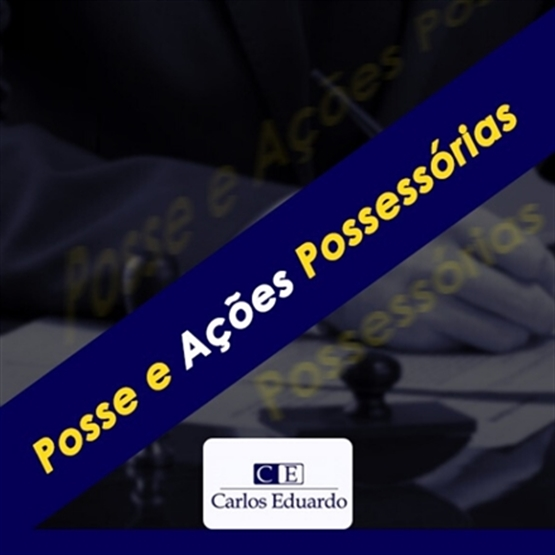 Curso de Capacitação - Teoria e Prática - Posse e Ações Possessórias