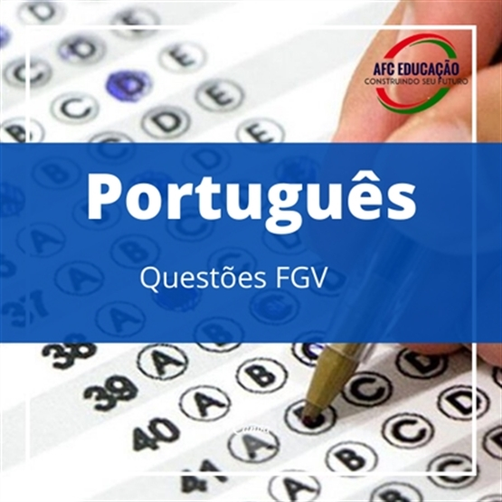 Curso de Português - Questões FGV - Prof. Fernando Figueiredo