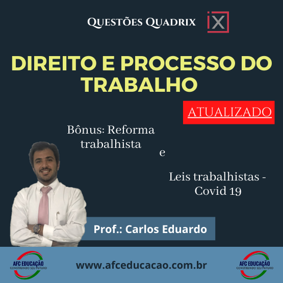 Curso de Questões QUADRIX - Direito e Processo do Trabalho