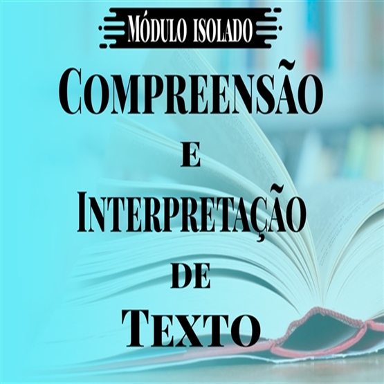 Compreensão e Interpretação de Texto (Teoria e Questões)