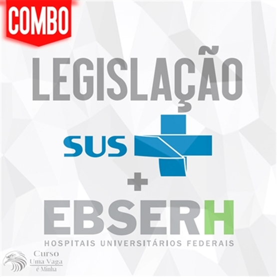 Curso de Legislação Aplicada ao SUS + EBSERH