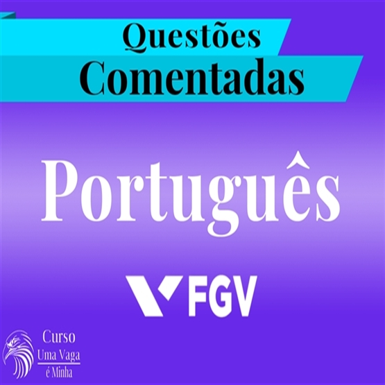 Português - Questões Comentadas FGV